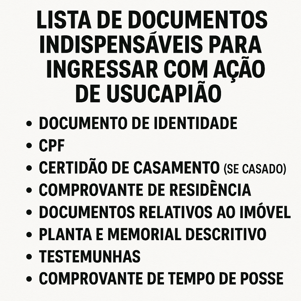 Lista de documentos indispensáveis para ingressar com ação de usucapião